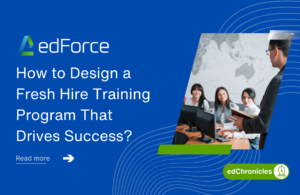 edForce-Fresh Hire Training