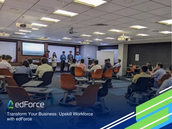 Transform Your Business: Upskill Workforce with edForce