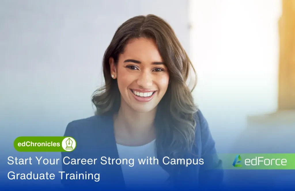 Start Your Career Strong with Campus Graduate Training