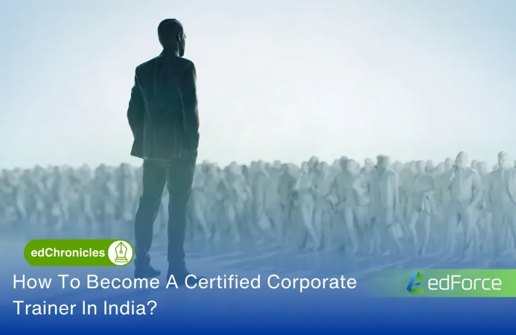 How To Become A Certified Corporate Trainer In India?