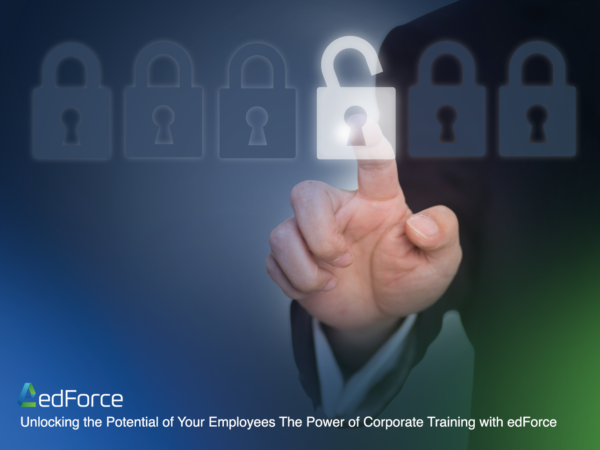 Unlocking the Potential of Your Employees: The Power of Corporate Training with edForce