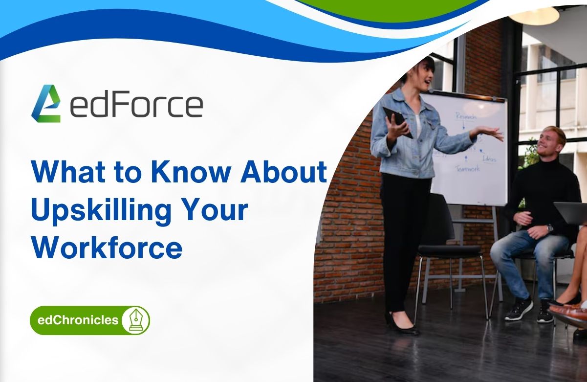 What to Know About Upskilling Your Workforce