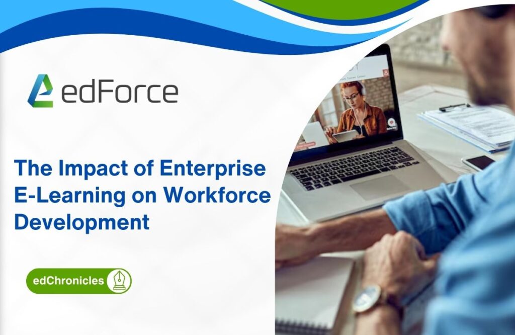 The Impact of Enterprise E-Learning on Workforce Development