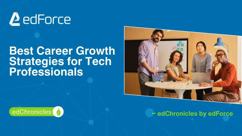 edForce - Best Career Growth Strategies for Tech Professionals