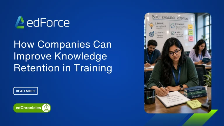 edforce.co - How Companies Can Improve Knowledge Retention in Training