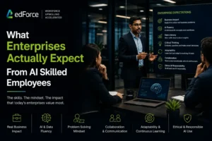 What Enterprises Actually Expect From AI Skilled Employees - edforce