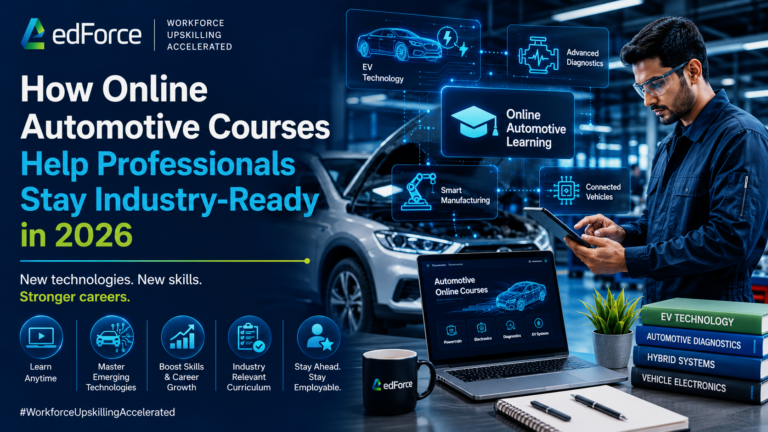 How Online Automotive Courses Help Professionals Stay Industry-Ready - edforce.co