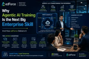 Why-Agentic-AI-Training-Is-the-Next-Big-Enterprise-Skill-and-How-edForce-Delivers-It-edforce.co