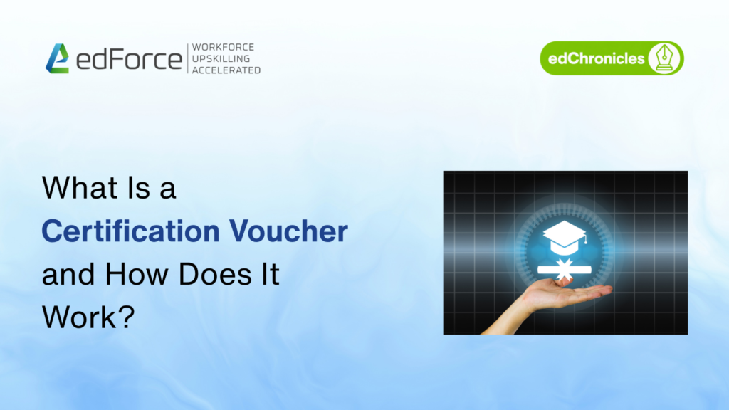 What Is a Certification Voucher and How Does It Work? - edforce