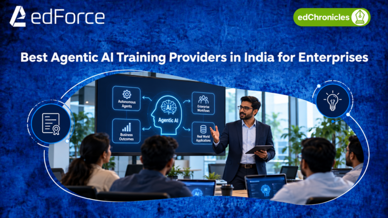 Best Agentic AI Training Providers in India for Enterprises - edForce