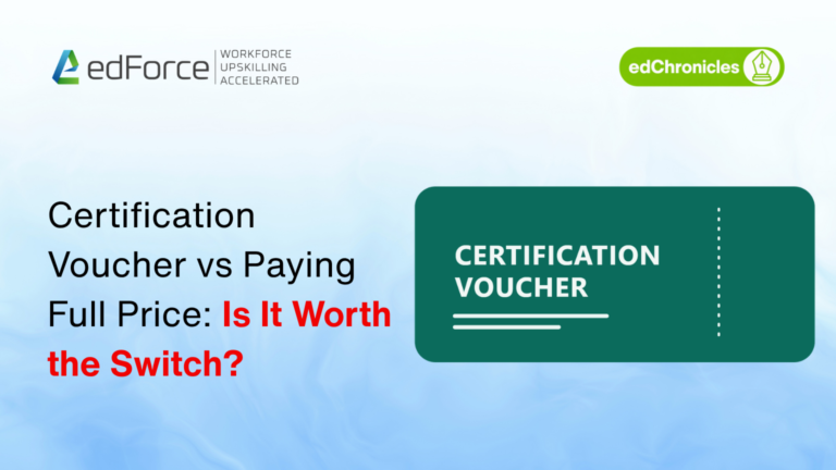 Certification Voucher vs Paying Full Price: Is It Worth the Switch - edforce.co