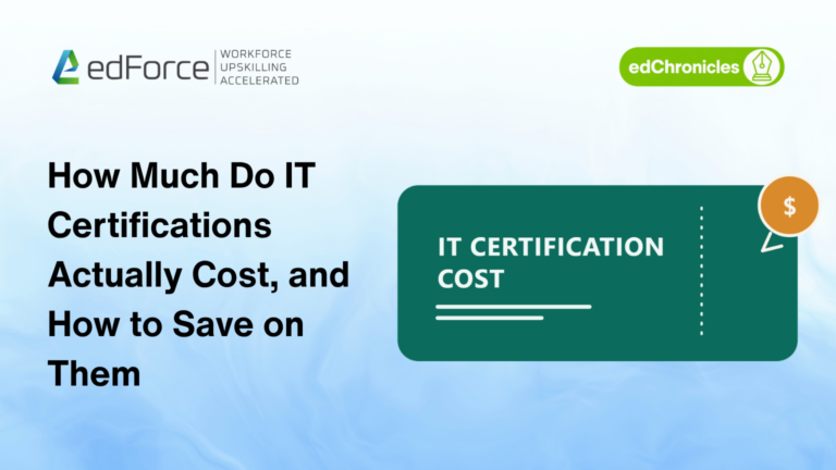 How Much Do IT Certifications Actually Cost - And How to Save on Them - edforce.co