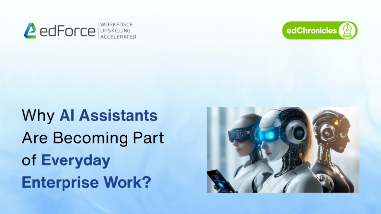 Why AI Assistants Are Becoming Part of Everyday Enterprise Work - edforce.co