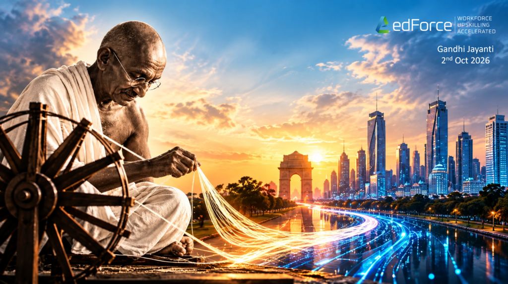 From the Charkha to AI: Why India's Next Chapter of Self-Reliance Will Be Built on Capability | edForce