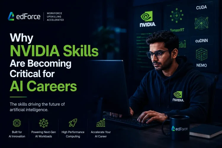 Why NVIDIA Skills Are Becoming Critical for AI Careers - edforce